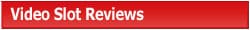 video slot reviews